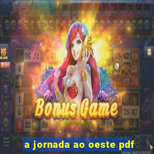 a jornada ao oeste pdf